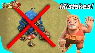 7 Base Building MISTAKES in Clash of Clans!