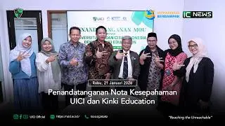 Penandatanganan MOU dan PKS UICI antara Kinki Education Center #ICNews