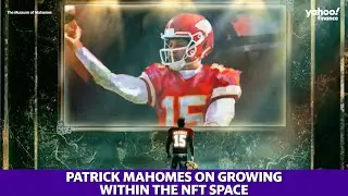 Patrick Mahomes discusses growing within the NFT space