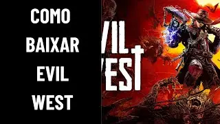 COMO BAIXAR EVIL WEST NO CELULAR
