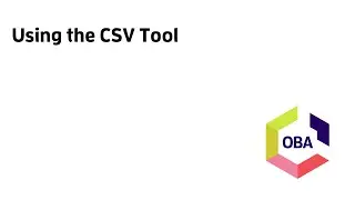 Using the CSV Tool - OBA