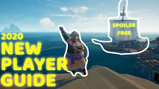 SEA OF THIEVES - NEW PLAYER GUIDE 2020 (no spoilers)
