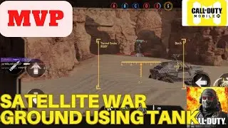 Call of Duty Mobile | Satellite War Ground Using Tank | COD | Part 167