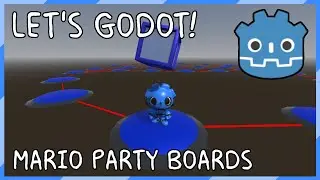 Let's Godot - Mario Party Board Movement