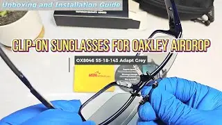 Unboxing Custom Polarized Clip-On Sunglasses For Oakley Airdrop (55) OX8046 55-18-143 (Adapt Grey)
