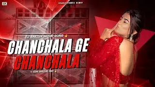 CHANCHALA GE CHANCHALA (REMIX) DJ GOUTAM RAJ X DJ SARZEN KING