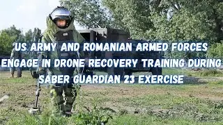 US Army and Romanian armed forces engage in drone recovery training during Saber Guardian 23exercise