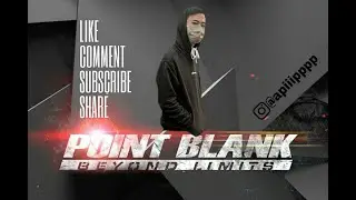 Point Blank ! ~ sunmorpb with @dodywiguna