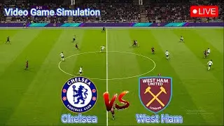 🔴LIVE : Chelsea vs West Ham | Premier League - Round 24 | Video Game Simulation