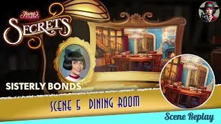 Secrets | Sisterly Bonds | Scene 5 | Dining Room | Word Mode | June's Journey