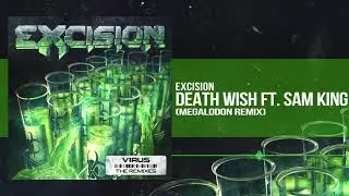 Excision - Death Wish feat Sam King (Megalodon Remix)