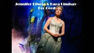 Jennifer DiNoia & Kara Lindsay - For Good