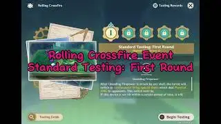 Rolling Crossfire Event & Standard Testing - First Round Walkthrough