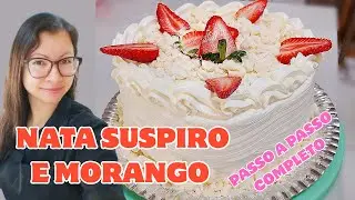 BOLO DE NATA SUSPIRO E MORANGO PASSO A PASSO COMPLETO | MASSA, RECHEIO E DECORAÇÃO 
