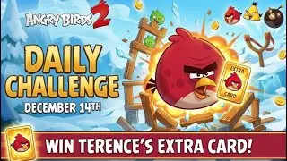 Angry Birds 2 AB2 - Daily Challenge - for extra Terence card - 14. December