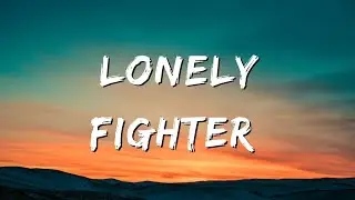 Spoken Words [ LONELY FIGHTER]