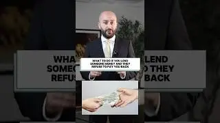 What to do if you lend someone money and they refuse to pay you back #Law #Lawyer #Facts #Tips