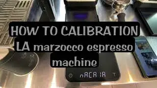 How to calibration La marzacco espresso machines ✅ || #barista #barista  #coffee #barista #coffee 