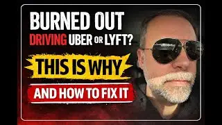 Burned Out Driving Uber & Lyft? Here's Why And How to Fix It