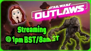 ✨🚀🌑 STAR WARS OUTLAWS!! Spoiler free exploration of the galaxy, the worlds, systems and more!