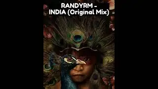 RandyRM - INDIA (Original Mix)