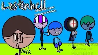 Lostinhell, mas eu dublei (e estraguei👍)🤑🤑💯  // LEIA A DESCRIÇÃO!!!