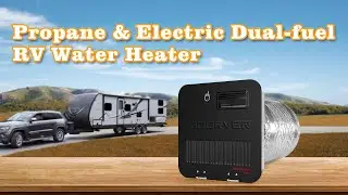 Upgraded Propane & Electric Dual-Fuel RV Water Heater