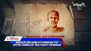 India@75: Benjamin Guy Horniman, the British journalist who fought for Indians | Asianet Newsable