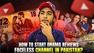 Launch your Drama Review Channel in Pakistan 🚀
