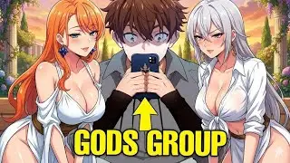 He Was MISTAKENLY ADDED To The GODS GROUP CHAT And LEARNED All SECRETS To IMMORTALITY - Part 2