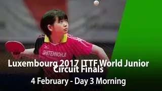 LUXEMBOURG 2017 ITTF World Junior Circuit Finals - Day 3 Morning (Semi-Final)