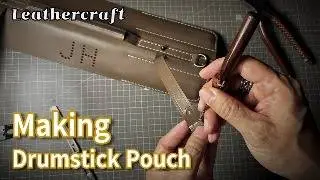 Leathercraft: How to Make a Personalized Drumstick Carry Bag