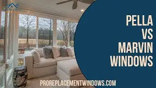 Pella vs Marvin Windows: Which Window is the Best?