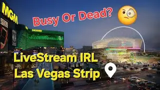 LIVE Las Vegas, LIVESTREAM IRL NOW, The Strip, busy or dead?