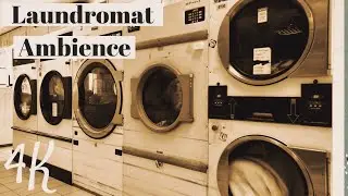 laundromat ambience | 4k | calming ambient room