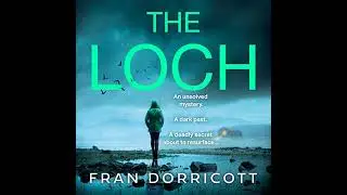 Loch Audiobook by Fran Dorricott