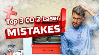 TOP 3 MISTAKES CO2 Laser!  Mechanical issues of CO2 laser machines | Wattsan