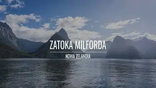 Z Te Anau do Zatoki Milforda - Nowa Zelandia