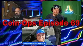 Coin-Ops Episode 69