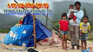 BỐN MẸ CON trú ẩn dưới THUNG LŨNG núi, trong cái lều RÁCH NÁT - tập 1635
