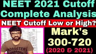 What is NEET 2021 Cutoff||Mark's 300-720 ||Complete Analysis 🔥🔥🔥🔥