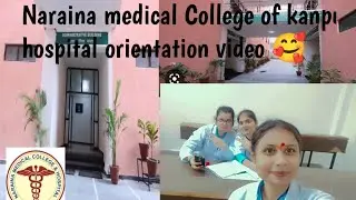 Hospital orientation {part 1} @narainanursingcollege||Kanpur, Up||#collegelife #nursingcollege