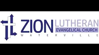 Zion Lutheran Evangelical Church Sunday Worship
