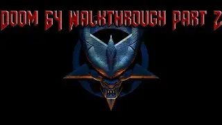 Doom 64 Walkthrough Part 2
