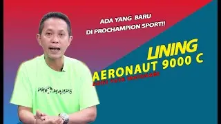 TERBARU RACKET LINING AERONAUT 9000 C !! edisi Yuta Watanabe tersedia di prochampion sport