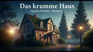 Das krumme Haus &ndash; Dunkle Spuren f&uuml;hren tiefer #KrimiH&ouml;rspiel