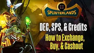Splinterlands: Buying, Selling, and Exchanging DEC, SPS, & Credits