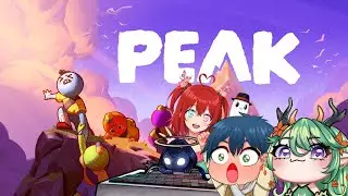 【PEAK】The Hills Are Alive With The Sound of Screaming