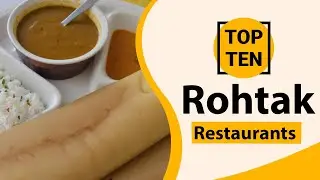 Top 10 Best Restaurants in Rohtak | Rohtak Best Restaurants | Rohtak Food | India