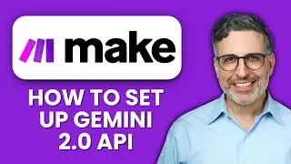 How To Set Up Gemini 2.0 API with Make.com 💻 Connect and Automate Workflows Quickly Using AI